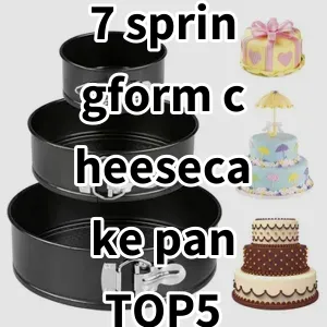 Top5 Best-selling 7 springform cheesecake pan