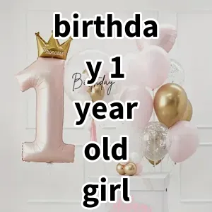 Top 5 Best-selling birthday 1 year old girl