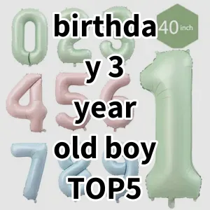 Top 5 Best-selling birthday 3 year old boy