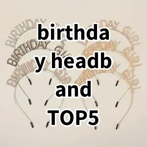 Top 5 Best-selling birthday headband