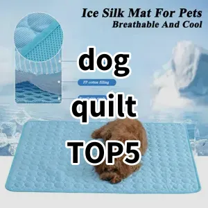 Top 5 Best-selling dog quilt