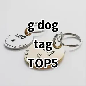 Top 5 Best-selling g dog tag
