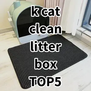Top 5 Best-selling k cat clean litter box