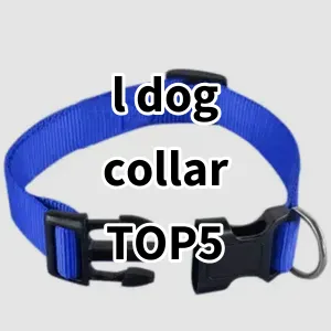 Top 5 Best-selling l dog collar
