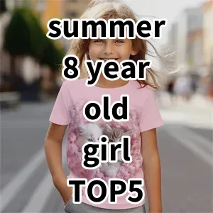 Top 5 Best-selling summer 8 year old girl