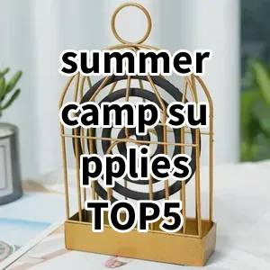 Top 5 Best-selling summer camp supplies