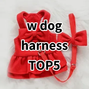 Top 5 Best-selling w dog harness