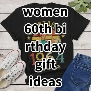 Top5 Best-selling women 60th birthday gift ideas